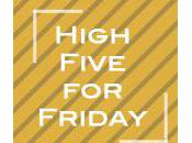 High Five Friday!