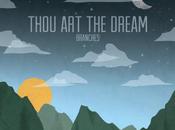 Branches’ Thou Dream [7.3]