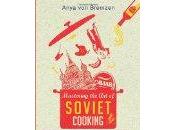 Mastering Soviet Cooking-Anya Bremzen