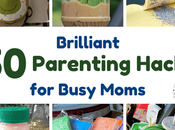 Brilliant Parenting Hacks Busy Moms