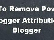 [Tutorial] Remove Powered Blogger Attribute Gadget