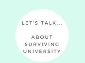 Lifestyle Let's Talk... About Surviving University