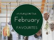 Month Little Treats: February Favourites