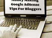 Money Making Google AdSense Tips Bloggers