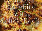 Chicken Rarebits with Melted Leeks