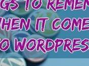 Things Remember When Comes WordPress