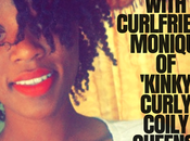Conversation with Curlfriend Monique 'Kinky Curly Coily Queens'
