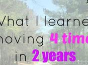 What I've Learned Moving FOUR Times Years