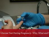Glucose Test During Pregnancy Why, What When?