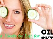 Oily Skin: Best Foods Worst Avoid