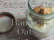 Peanut Butter Banana Overnight Oats