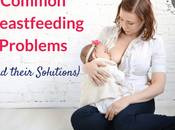 Overcome Common Breastfeeding Problems