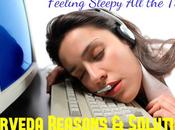 Feeling Sleepy Time? Ayurveda Reasons Solutions