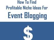 Find Profitable Niche Ideas Event Blogging