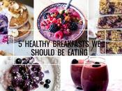 Healthy Breakfasts Should Eating