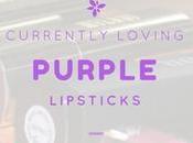Currently Loving Purple Lipsticks