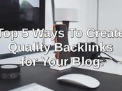 (Video) Ways Create Quality Backlinks Your Blog [InfoGraphic].