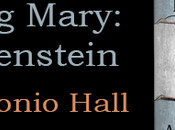 Raising Mary: Frankenstein Antonio Hall @JGBookSolutions @SylvaSlasher