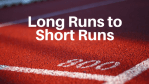 Long Runs Short