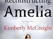 Reconstructing Amelia Kimberley McCreight
