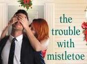 Trouble With Mistletoe Jill Shalvis- Feature Review