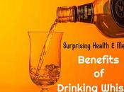 Surprising Health Medicinal Benefits Drinking Whiskey