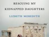 #MagicOfMemoir: Pieces Rescuing Kidnapped Daughters Lizbeth Meredith