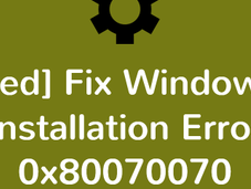 [Solved] Windows Installation Error 0x80070070