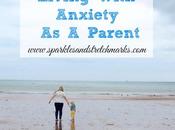 Living With Anxiety Parent