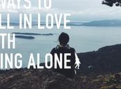 Ways Fall Love With Being Alone