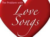 Problem with Love Songs