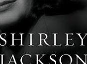 Shirley Jackson- Rather Haunted Life- Ruth Franklin- Feature Review