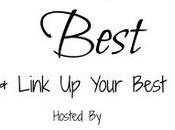 #SundayBest Linky Your Best Posts!