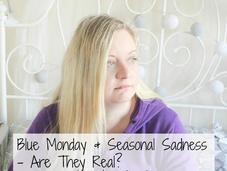 Blue Monday Seasonal Sadness They Real?