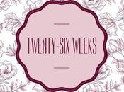 Twenty-Six Weeks