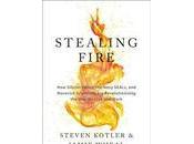 BOOK REVIEW: Stealing Fire Steven Kotler Jamie Wheal