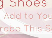 Spring Shoes Styles Your Wardrobe This Season