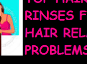 Hair Rinses Different Problems