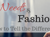 Fashion Needs Wants: Tell Difference