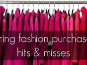 Recent Fashion Purchases: Hits Misses