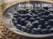 Acai Berry (Karvandha) Side Effects Everyone Must Know