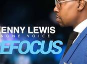 Kenny Lewis Voice Release “Refocus”