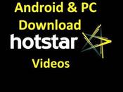 Download Hotstar Videos Android/PC Easily