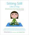 BOOK REVIEW: Sitting Still Like Frog Eline Snel