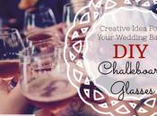 Creative Idea Your Wedding Bar: Chalkboard Glasses