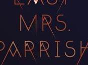 Last Mrs. Parrish Constantine- Feature Review