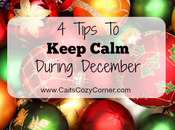 Tips Keep Calm During December