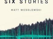 Stories (Six Matt Wesolowski