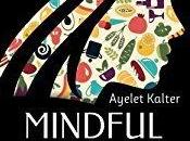 Mindful Eating Ayelet Kalter: Focus Diet Weight