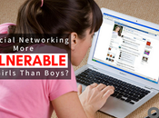 Social Networking More Vulnerable Girls Than Boys?